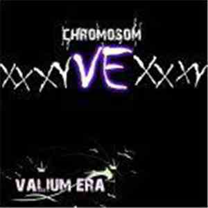 Valium Era - Chromosom VE