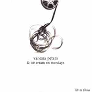Vanessa Peters & Ice Cream On Mondays - Little Films