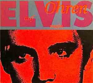 Various - Ohren Auf Mein Elvis