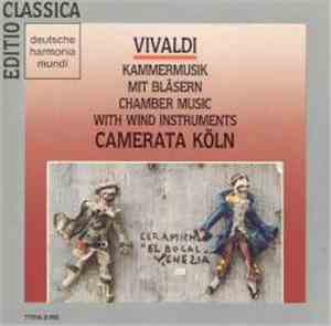Vivaldi, Camerata Köln - Kammermusik Mit Bläsern [Chamber Music With Wind I ...