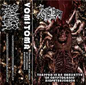 Vomitoma - Trapped In An Oubliette Of Cryptogenic Bioputrescence