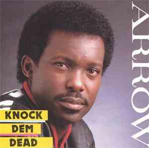 Arrow  - Knock Dem Dead