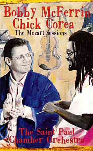 Bobby McFerrin / Chick Corea, The Saint Paul Chamber Orchestra - The Mozart ...