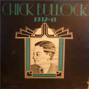 Chick Bullock - Chick Bullock 1932-41