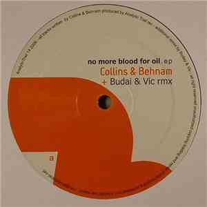 Collins & Behnam - No More Blood For Oil EP