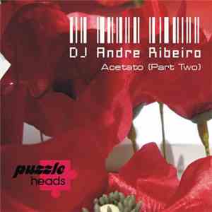 DJ Andre Ribeiro - Acetato (Part Two)