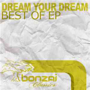 Dream Your Dream - Dream Your Dream - Best Of EP
