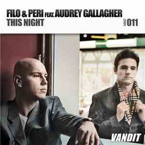 Filo & Peri Feat. Audrey Gallagher - This Night
