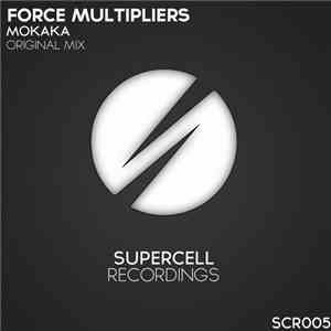 Force Multipliers - Mokaka