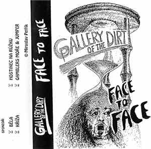Gallery Of The Dirt - Face To Face