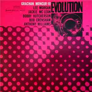 Grachan Moncur III - Evolution