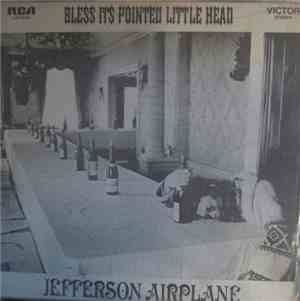 Jefferson Airplane - Bless Its Pointed Little Head