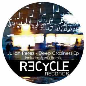 Julian Perez - Deep Craziness EP