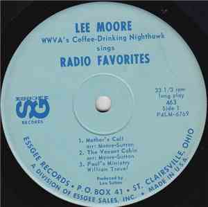 Lee Moore  - WWVA's Coffee-Drinking Nighthawk Sings Radio Favorites