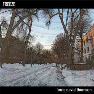 Lorne David Thomson - Freeze
