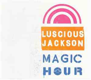 Luscious Jackson - Magic Hour