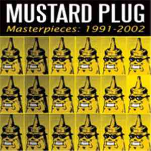 Mustard Plug - Masterpieces: 1991-2002