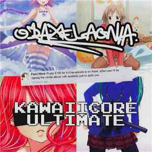 odaxelagnia - Kawaiicore Ultimate
