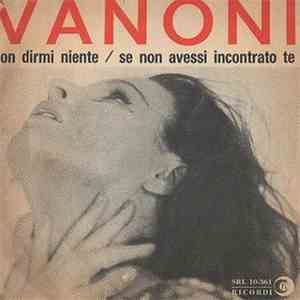 Ornella Vanoni - Non Dirmi Niente / Se Non Avessi Incontrato Te