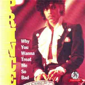 Prince - Why You Wanna Treat Me So Bad