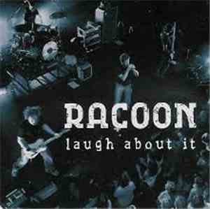 Racoon  - Laugh About It (CD 3)