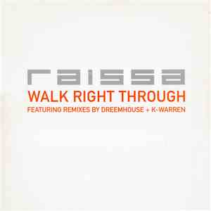 Raissa - Walk Right Through