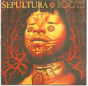 Sepultura - Roots