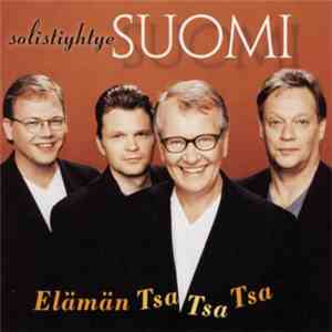 Solistiyhtye Suomi - Elämän Tsa Tsa Tsa