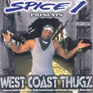 Spice 1 - Presents - West Coast Thugz