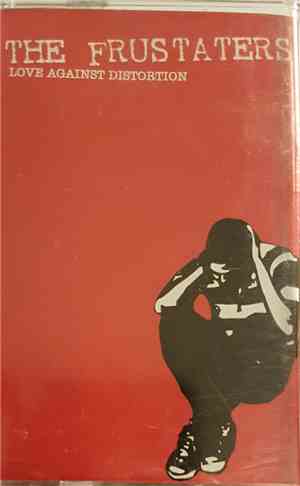 The Frustraters - Love Against Distortion