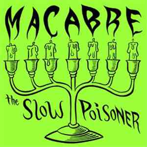 The Slow Poisoner - Macabre