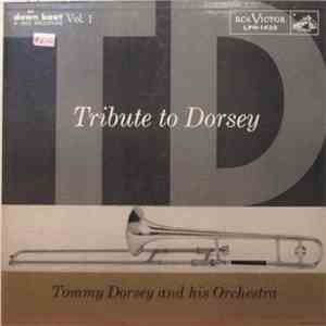 Tommy Dorsey And His Orchestra - Tribute To Dorsey Vol. 1
