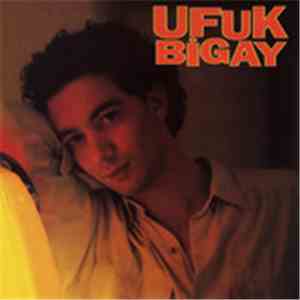 Ufuk Bigay - Ufuk Bigay