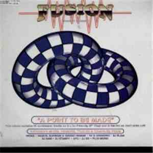 Various - Fusion - A Point To Be Made