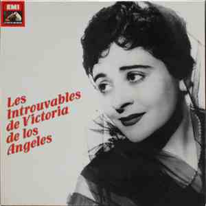 Victoria de los Angeles - Les Introuvables de Victoria de los Angeles