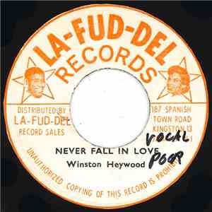 Winston Heywood - Never Fall In Love / Version 2