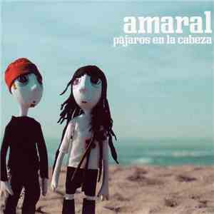 Amaral - Pájaros En La Cabeza