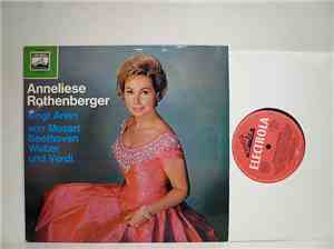 Anneliese Rothenberger - Singt Arien von Mozart, Beethoven, Weber und Verdi