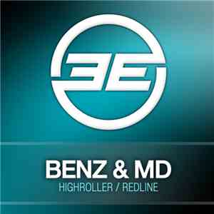 Benz & MD - Highroller / Redline