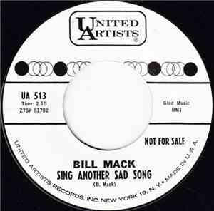 Bill Mack - Sing Another Sad Song