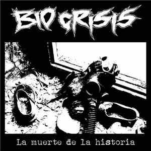 Bio Crisis - La Muerte De La Historia