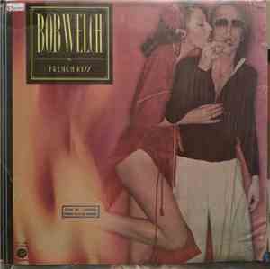 Bob Welch - French Kiss
