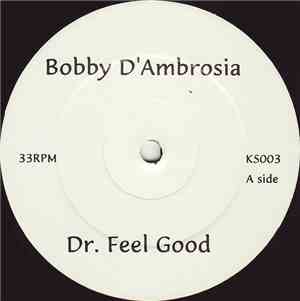 Bobby D'Ambrosia / Kathy Sledge - Dr. Feel Good / Good Times