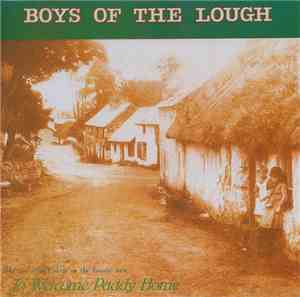 Boys Of The Lough - To Welcome Paddy Home