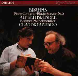 Brahms - Alfred Brendel - Berliner Philharmoniker - Claudio Abbado - Piano  ...