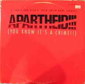 C. Chris And Rich E. Rich With Rudy Pardee - Apartheid! (You Know It's A Cr ...