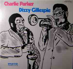 Charlie Parker - Dizzy Gillespie - Charlie Parker-Dizzy Gillespie