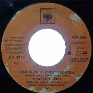 Charly Garcia - Pedro Aznar - Ángeles Y Predicadores / Hablando A Tu Corazó ...
