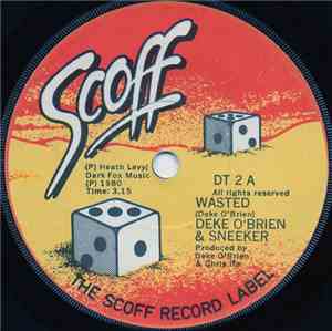 Deke O'Brien & Sneeker - Wasted