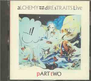 Dire Straits - Alchemy - Dire Straits Live Part Two